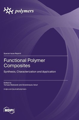 Functional Polymer Composites: Synthesis, Characterization and Application Febru-image