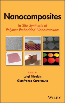 Nanocomposites – In Situ Synthesis of Polymer– Embedded Nanostructures Nicolais-image