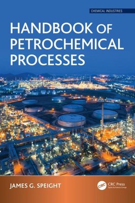 Handbook of Petrochemical Processes, Hardcover by Speight, James G., Brand Ne...-image
