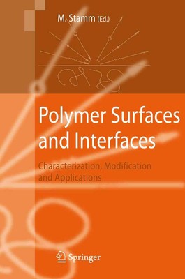 Polymer Surfaces and Interfaces: Characterization, Modification and Applications-image