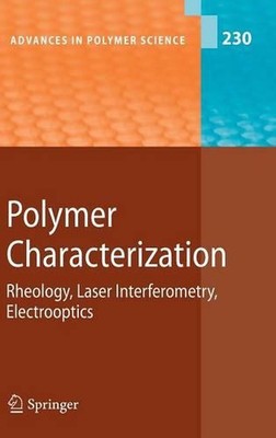 Polymer Characterization: Rheology, Laser Interferometry, Electrooptics by Karel-image
