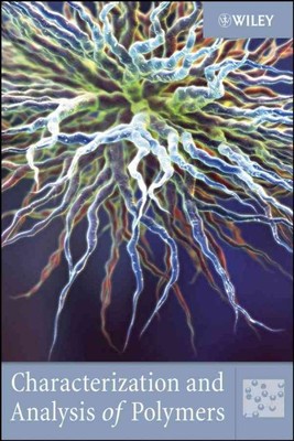 Characterization and Analysis of Polymers, Hardcover by Not Available (na), N...-image