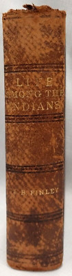 LEATHER 1857 1st,Finley LIFE AMONG INDIANS, Wars,Battles,Wyandot,Tecumseh,PLATES-image