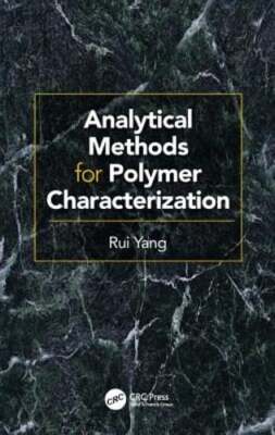 Analytical Methods for Polymer Characterization by Rui Yang: New-image