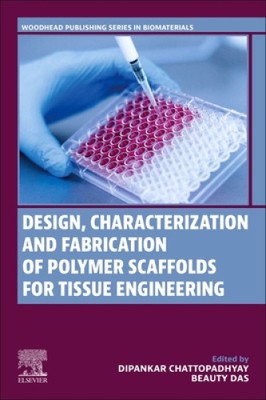 Design, Characterization and Fabrication of Polymer Scaffolds for Tissue-image