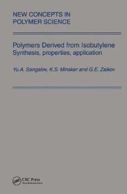 Polymers Derived from Isobutylene. Synthesis, Properties, Application: Used-image