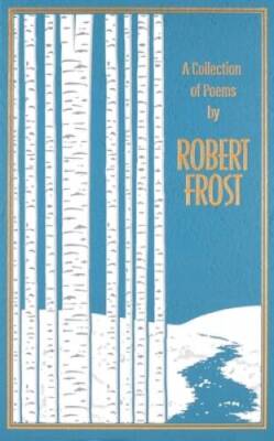 A Collection of Poems by Robert Frost (Leather-bound Classics) - GOOD-image