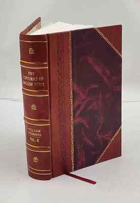 Five centuries of English verse; Volume 2 1913 by Stebbing, W. ( [Leather Bound]-image