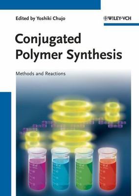 Conjugated Polymer Synthesis: Methods and Reactions-image