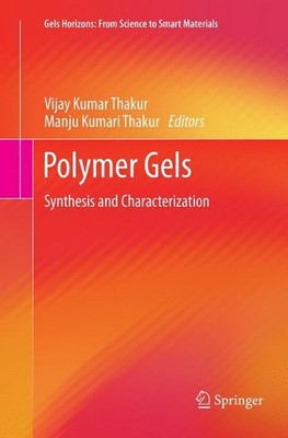 Polymer Gels: Synthesis and Characterization by Vijay Kumar Thakur (English) Pap-image