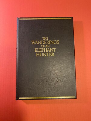 The Wanderings Of An Elephant Hunter, By W.D.M. Bell. 1987 [Leather Bound]-image