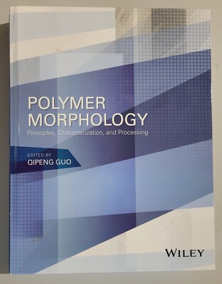Wiley Polymer Morphology Principles, Characterization, and Processing, 1st ed.-image