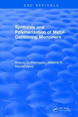 Synthesis and Polymerization of Metal-containing Monomers, Hardcover by Pomog...-image
