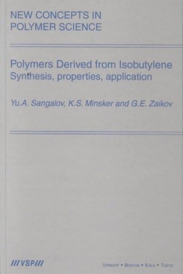 Polymers Derived from Isobutylene : Synthesis, Properties, Application, Hardc...-image