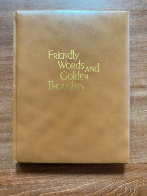 Friendly Words and Golden Thoughts; Thomas Jones, ed.; 1970; faux leather; HC-image