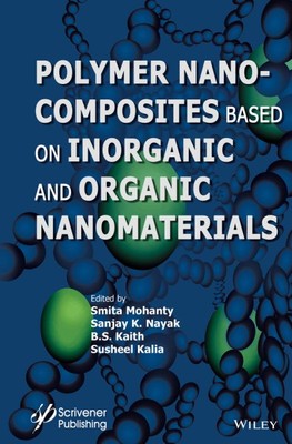 Polymer Nanocomposites Based on Inorganic and Organic Nanomaterials, Hardcove...-image
