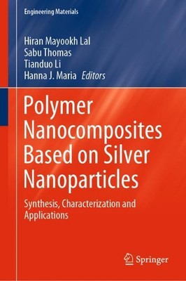 Polymer Nanocomposites Based on Silver Nanoparticles: Synthesis, Characterizatio-image