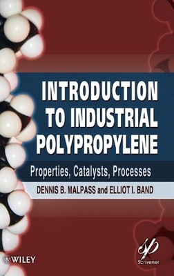Introduction to Industrial Polypropylene: Properties, Catalysts Processes by Den-image