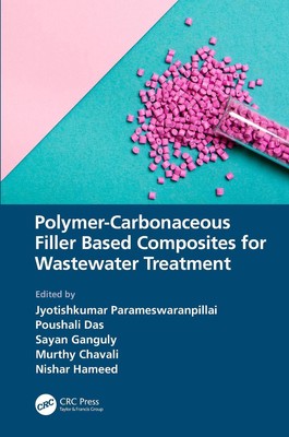 Polymer-Carbonaceous Filler Based Composites for Wastewater Treatment by Jyotish-image