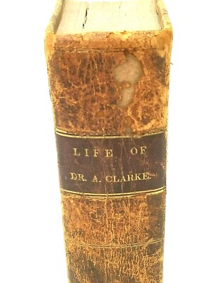 Religious Theology Adam Clark 1837 Literary Life of by J. Clark Leather Bound-image