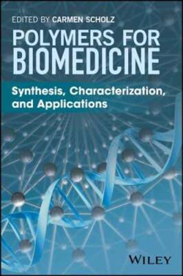 Polymers for Biomedicine: Synthesis, Characterization, and Applications: New-image