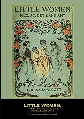 Little Women, (150th Anniversary Edition) Original Illustrations: (Little Wo...-image