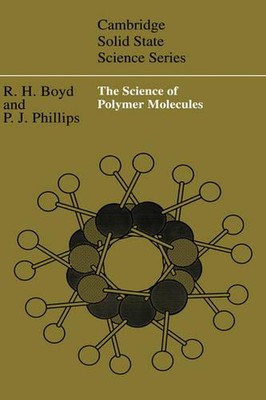 The Science of Polymer Molecules by Richard H. Boyd (English) Hardcover Book-image