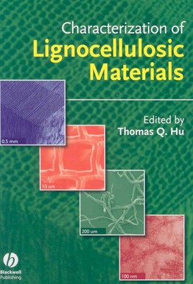 Characterization of Lignocellulosic Materials, Hardcover by Hu, Thomas Q., Ph...-image