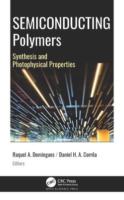 Semiconducting Polymers: Synthesis and Photophysical Properties by Raquel Aparec-image