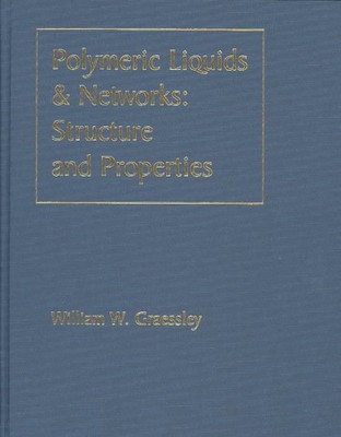 Polymeric Liquids and Networks : Structure and Properties, Hardcover by Graes...-image