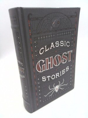 Classic Ghost Stories (Barnes & Noble Collectible Editions)-image