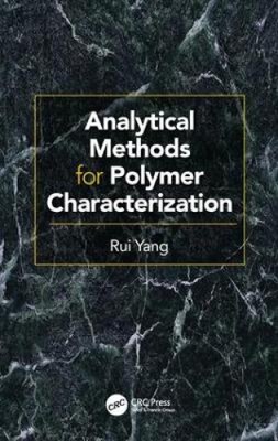 Analytical Methods for Polymer Characterization by Yang, Rui [Hardback]-image