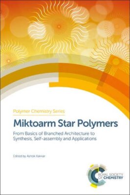 Miktoarm Star Polymers: From Basics of Branched Architecture to Synthesis, Se...-image