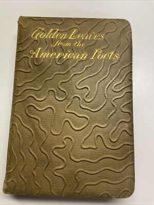 Golden Leaves from the American Poets collected by John W. S. Hows (late 1800's)-image