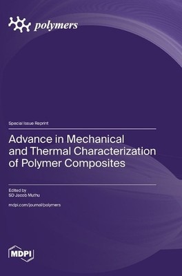 Advance in Mechanical and Thermal Characterization of Polymer Composites by Sd J-image