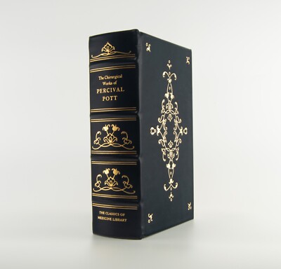 THE CHIRURGICAL WORKS OF PERCIVAL POTT - Gryphon Classics of Medicine - Collect-image