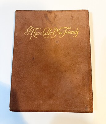 Antique 1913 Leather Poetry Book I Have Called You Friends by Adah Louise Sutton-image