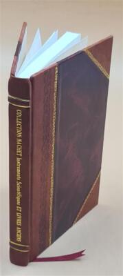 Collection Nachet Instruments Scientifiques Et Livres Anciens No [Leather Bound]-image