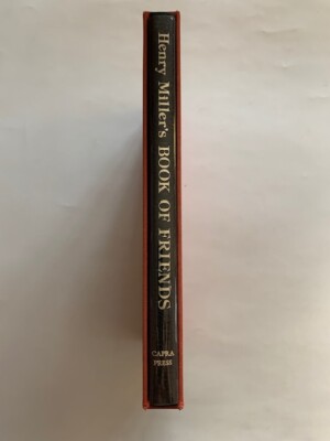 HENRY MILLER'S BOOK OF FRIENDS - SIGNED LETTERED EDITION COPY 