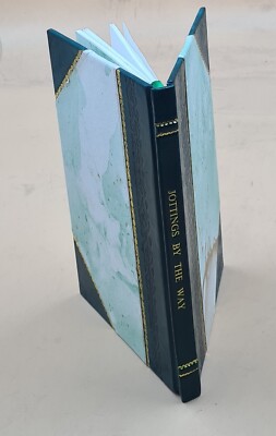 Jottings By The Way A Collection Of Rustic Rhyme 1882 [Leather Bound]-image