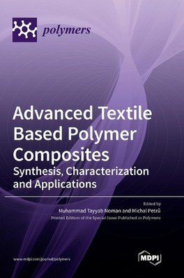 Advanced Textile Based Polymer Composites: Synthesis, Characterization and Appli-image