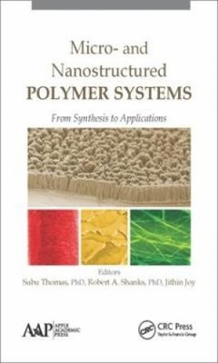 Micro- and Nanostructured Polymer Systems: From Synthesis to Applications-image