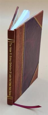 The Heber R. Bishop Collection Of Jade And Other Hard Stones. 19 [Leather Bound]-image