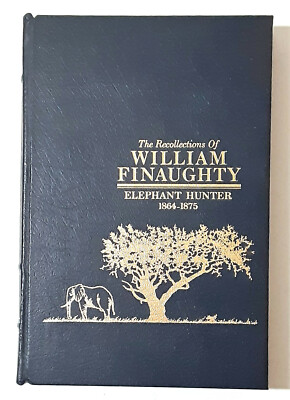 The Recollections of William Finaughty: Elephant Hunter (1989, Leather Bound)-image