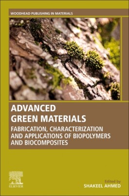 Advanced Green Materials: Fabrication, Characterization And Applications Of...-image