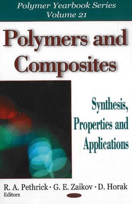 Polymers & Composites: Synthesis, Properties & Applications by R.A. Pethrick (En-image
