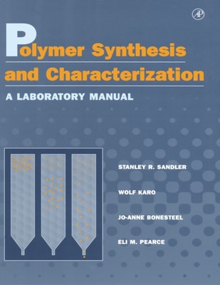 Sandler - Polymer Synthesis and Characterization  A Laboratory Manual  - D555z-image