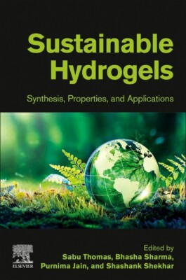 Sustainable Hydrogels: Synthesis, Properties, And Applications-image
