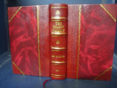 The Priest Family A Collection Of Data, Original, Contributed An [Leather Bound]-image