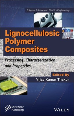 Lignocellulosic Polymer Composites : Processing, Characterization, and Proper...-image